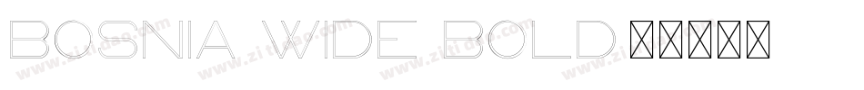 Bosnia Wide Bold字体转换